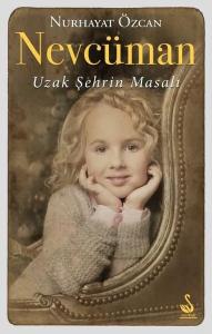 Nevcüman-Uzak Şehrin Masalı