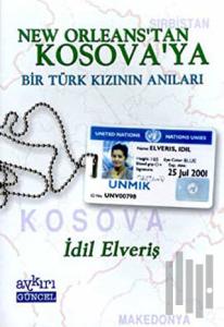 New Orleans’tan Kosova’ya Bir Türk Kızının Anıları