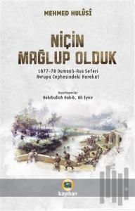 Niçin Mağlup Olduk