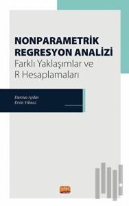 Nonparametrik Regresyon Analizi - Farklı Yaklaşımlar ve R Hesaplamaları