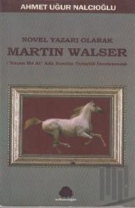 Novel Yazarı Olarak Martin Walser