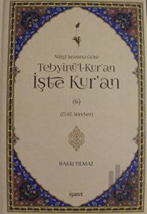Nüzu Sırasına Göre Tebyinü'l-Kur'an İşte Kur'an Cilt: 6 (Ciltli)