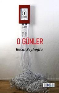 O Günler