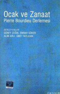 Ocak ve Zanaat - Pierre Bourdieu Derlemesi