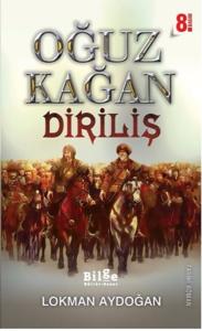 Oğuz Kağan - Diriliş
