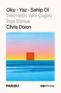 Oku Yaz Sahip Ol - İnternetin Yeni Çağını İnşa Etmek