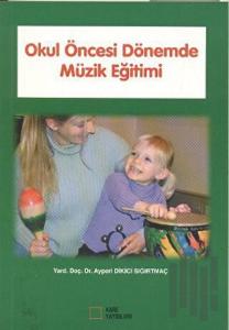 Okul Öncesi Dönemde Müzik Eğitimi