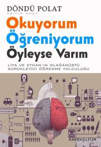 Okuyorum Öğreniyorum Öyleyse Varım