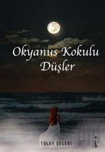 Okyanus Kokulu Düşler