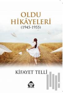 Oldu Hikayeleri (1945-1955)