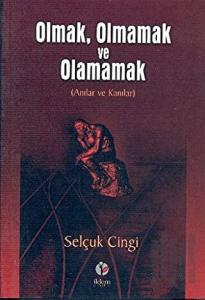 Olmak, Olmamak ve Olamamak