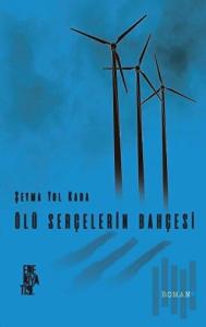 Ölü Serçelerin Bahçesi