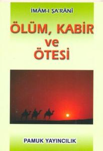 Ölüm Kabir ve Ötesi (Kıyamet-003/P9)