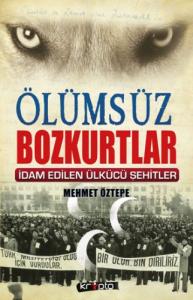 Ölümsüz Bozkurtlar İdam Edilen Ülkücü Şehitler