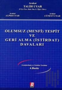 Olumsuz (Menfi) Tespit ve Geri Alma (İstirdat) Davaları (Ciltli)