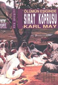 Ölümün Eşiğinde Sırat Köprüsü