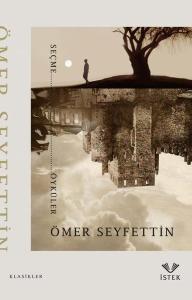 Ömer Seyfettin Seçme Öyküler