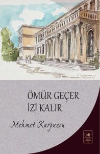 Ömür Geçer İzi Kalır