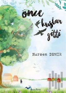 Önce Kuşlar Gitti