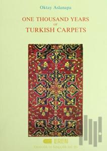 One Thousand Years of Turkish Carpets (Ciltli)