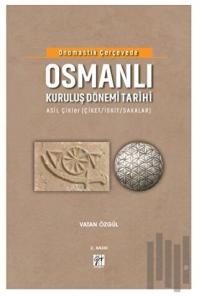Onomastik Çerçevede Osmanlı Kuruluş Dönemi Tarihi (Ciltli)