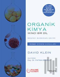 Organik Kimya İkinci Bir Dil ( İkinci Dönem Konuları )