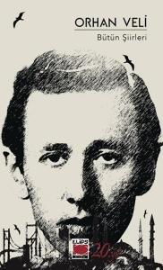 Orhan Veli - Bütün Şiirleri