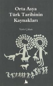 Orta Asya Türk Tarihinin Kaynakları