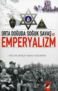 Orta Doğuda Soğuk Savaş ve Emperyalizm