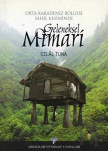 Orta Karadeniz Bölgesi Sahil Kesimi Geleneksel Mimari