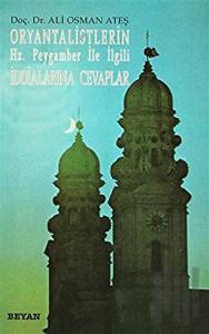 Oryantalistlerin Hz. Peygamber ile İlgili İddialarına Cevaplar
