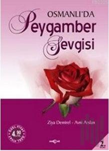 Osmanlı’da Peygamber Sevgisi