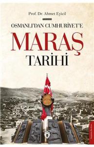 Osmanlı'dan Cumhuriyet'e Maraş Tarihi