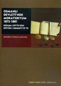 Osmanlı Devleti’nde Moratoryum 1875-1881