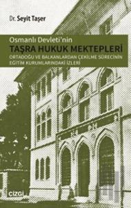 Osmanlı Devletinin Taşra Hukuk Mektepler