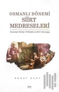 Osmanlı Dönemi Siirt Medreseleri