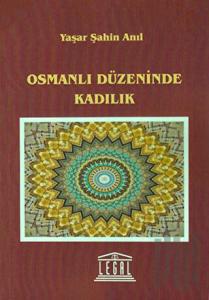Osmanlı Düzeninde Kadılık