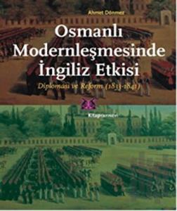 Osmanlı Modernleşmesinde İngiliz Etkisi