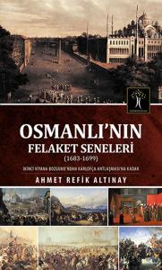 Osmanlı nın Felaket Seneleri