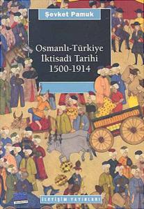 Osmanlı -Türkiye İktisadi Tarihi (1500-1914)
