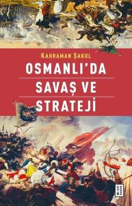 Osmanlı'da Savaş ve Strateji