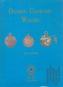 Ottoman Clocks and Watches (Ciltli)