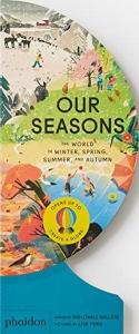 Our Seasons : The World in Winter Spring Summer and Autumn (Ciltli)