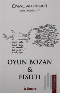 Oyun Bozan ve Fısıltı - Toplu Oyunlar 4