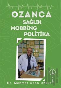 Ozanca Sağlık Mobbing Politika