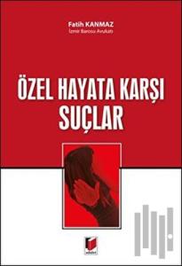 Özel Hayata Karşı Suçlar