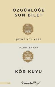 Özgürlüğe Son Bilet-Kör Kuyu