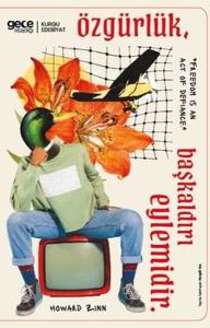 Özgürlük Başkaldırı Eylemidir