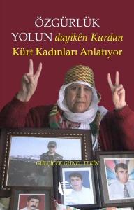 Özgürlük Yolundayiken Kurdan - Kürt Kadınları Anlatıyor