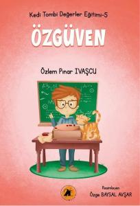 Özgüven - Kedi Tombi Değerler Eğitimi 5